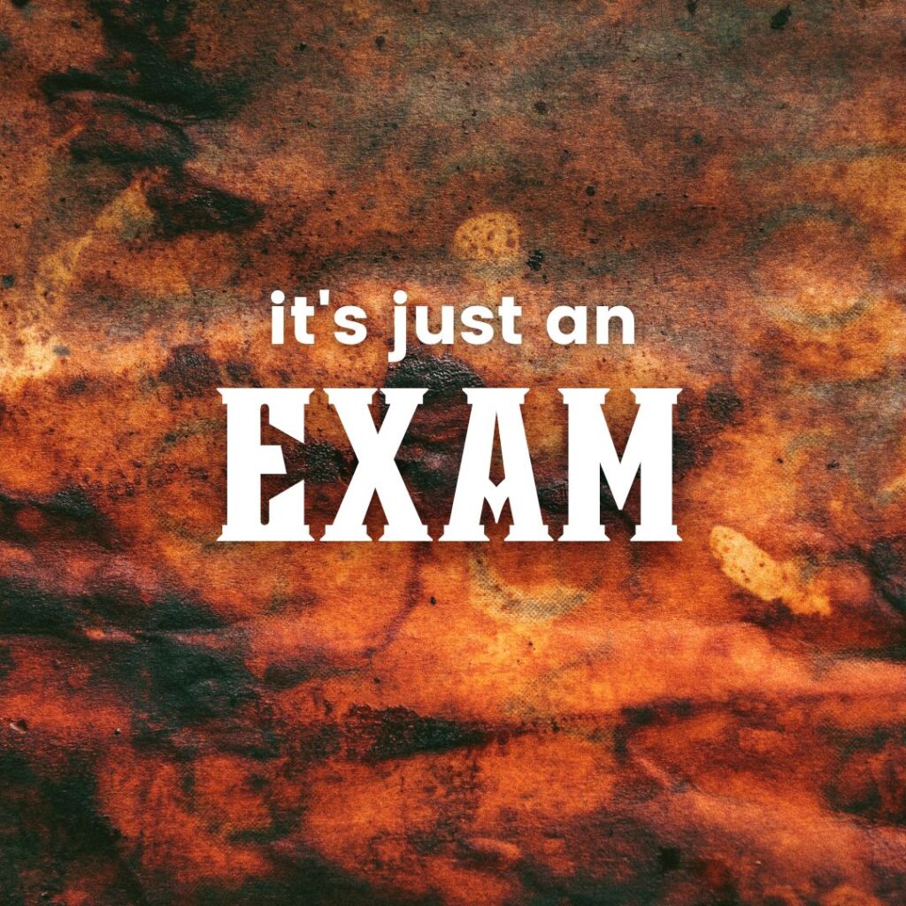 its just an exam 